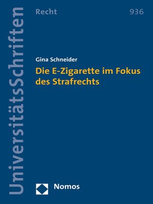 cover image of Die E-Zigarette im Fokus des Strafrechts